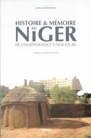 Histoire et mémoire au Niger, De l’indépendance à nos jours