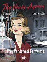 The Hardy Agency - Volume 1 - The Vanished Perfume