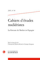 Cahiers d'études nodiéristes, La Fortune de Nodier en Espagne