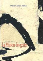 La maison des gestes