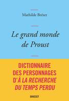 Le grand monde de Proust, Dictionnaire des personnages de la Recherche du temps perdu