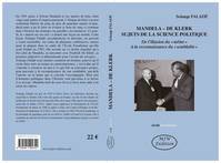 Mandela – de klerk sujets de la science politique, De l'illusion du « même » à la reconnaissance du « semblable »