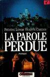 La Parole Perdue, roman