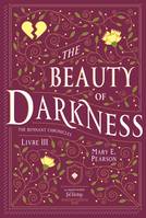 The Beauty of Darkness, The Remnant Chronicles, tome 3