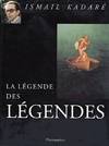 La légende des légendes