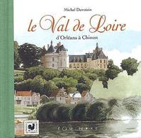 Le val de Loire - d'Orléans à Chinon, d'Orléans à Chinon