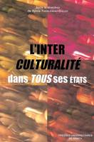 L'interculturalité dans tous ses états - échanges universitaires interculturels et internationaux, échanges universitaires interculturels et internationaux