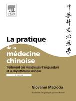 La pratique de la médecine chinoise