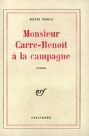 Monsieur Carre-Benoit à la campagne