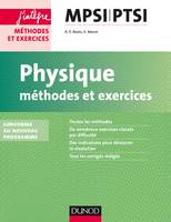 Physique M√©thodes et Exercices MPSI-PTSI - 2e √©d. - conforme au nouveau programme: conforme au nouveau programme, conforme au nouveau programme