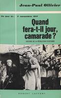 Quand fera-t-il jour, camarade ?, 7 novembre 1917