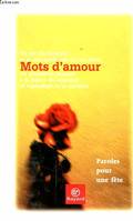 Mots d'amour : Paroles pour une fête Raison, Claude; Aragon, Louis; Cohen, Albert; Barthes, Roland and Collectif, paroles pour une fête