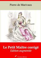 Le Petit Maître corrigé – suivi d'annexes, Nouvelle édition 2019