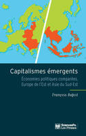 Capitalismes émergents, Économies politiques comparées, Europe de l'Est et Asie du Sud-Est