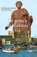 Le prince de Rakôtis, roman