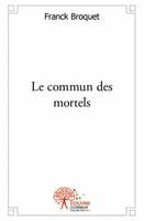 Le commun des mortels