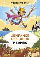 L'enfance des dieux, 4, Hermès