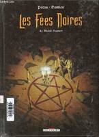 Les fées noires., 2, Les Fées noires T02, La Tombe Issoire