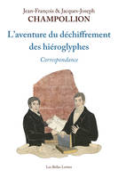 L'Aventure du déchiffrement des hiéroglyphes, Correspondance