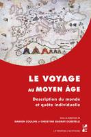 Le voyage au Moyen Âge, Description du monde et quête individuelle