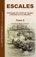 2, Escales, Anthologie des récits de voyages à bourbon et à la réunion