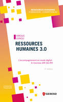 Ressources humaines 3.0, L'accompagnement en mode digital : le nouveau défi des RH