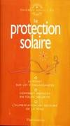 La Protection solaire, LE POINT SUR LES CONNAISSANCES, COMMENT BRONZER EN TOUTE SECURITE, L'ALIMENTATIO