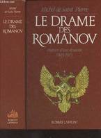 Le drame des Romanov, histoire d'une dynastie