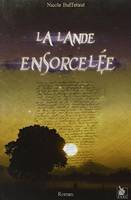 La lande ensorcelee