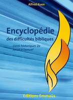 2 a, Encyclopédie des difficultés bibliques 2. Les livres historiques