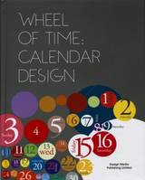 Wheel of time : Calendar design