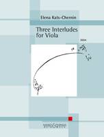 Three Interludes, for Viola. viola.