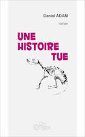 Une histoire tue