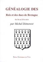 Généalogie des Rois et des Ducs de Bretagne