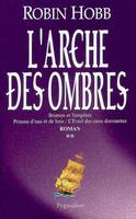 2, L'Arche des Ombres, Intégrale 2