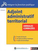 Adjoint administratif territorial / annales corrigées, catégorie C