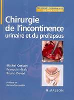 Chirurgie de l'incontinence urinaire et du prolapsus