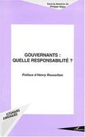 Gouvernants, quelle responsabilité ?