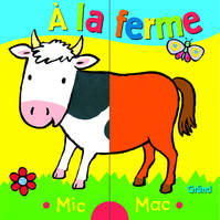 A LA FERME - MIC MAC