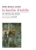 Le bouclier d'Achille, Un tableau qui bouge