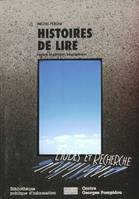 Histoires de lire, Lecture et parcours biographique