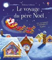 Le voyage du père Noël - Livre avec jouet à remonter