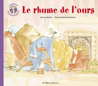 L'ours et l'enquiquineuse, Le rhume de l'ours