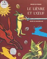 Le Lièvre et l'Œuf