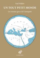 Un tout petit monde, Les réseaux grecs de l’Antiquité