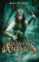 10, Les chevaliers d'Antarès, Tome 10, La Tourmente