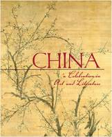 China: 3000 Years of Art and Literature /anglais