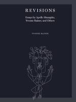 Revisions Essays by Apollo MusagEte, Yvonne Rainer, and Others /anglais