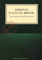 Journal d'Aleyna Brook, 1, Le secret des Oxiones