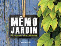 Mémo jardin, 33 tableaux aide-mémoire